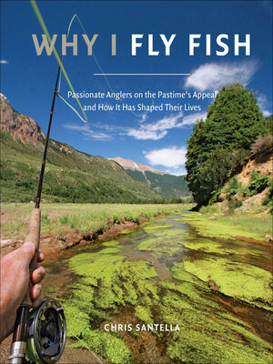 cover image of Why I Fly Fish